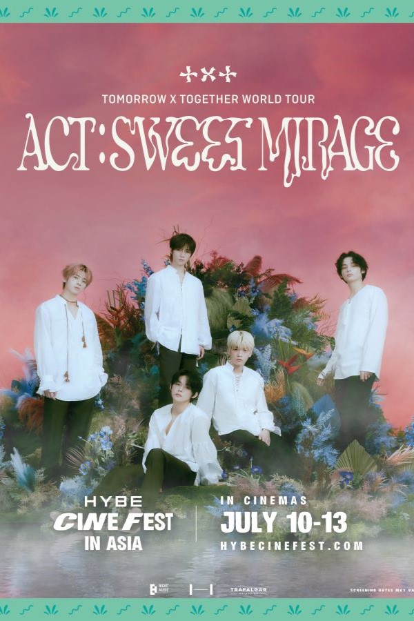 Film TOMORROW X TOGETHER WORLD TOUR ACT : SWEET MIRAGE